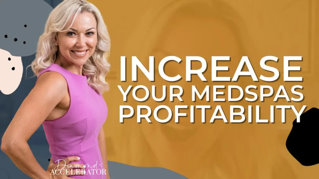 Increase Your Med Spa's Profitability