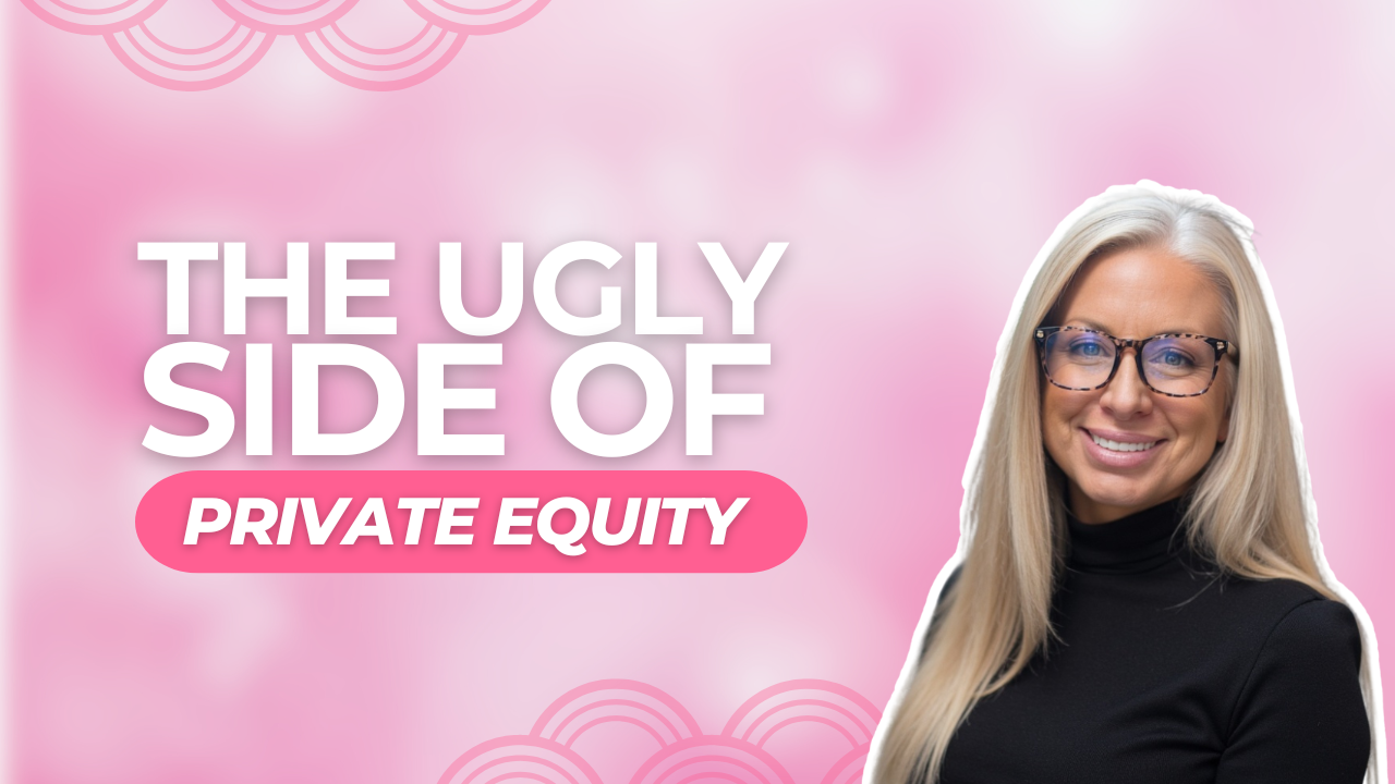The Ugly Side of Private Equity