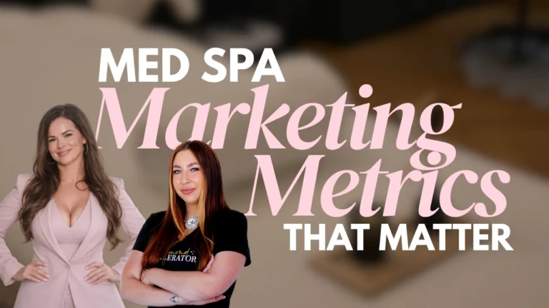 Med Spa Marketing Metrics That Matter